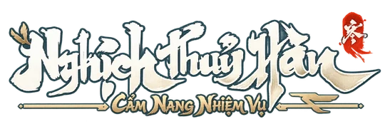 Nghịch Thủy Hàn — Cẩm Nang Nhiệm Vụ
